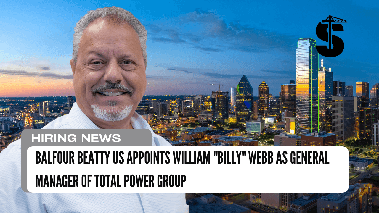 Balfour Beatty US Appoints William "Billy" Webb as General Manager of Total Power Group