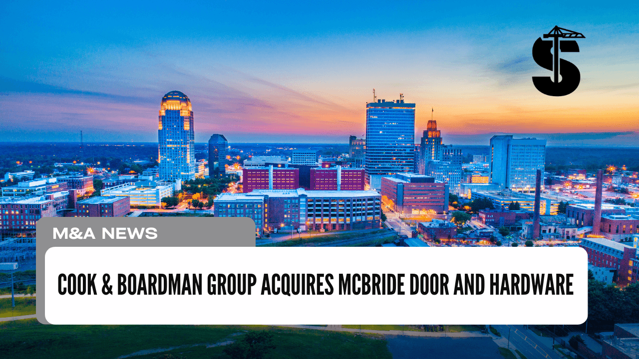 Cook & Boardman Group Acquires McBride Door and Hardware