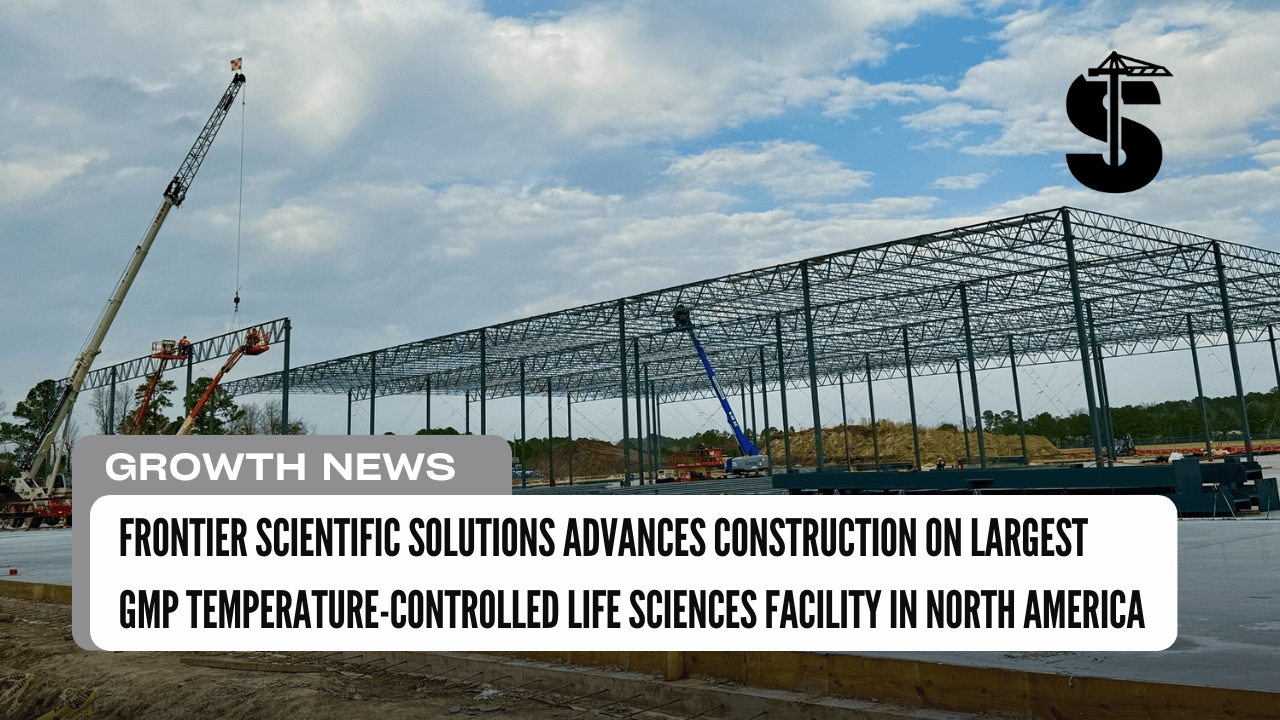 Frontier Scientific Solutions Advances Construction on Largest GMP Temperature-Controlled Life Sciences Facility in North America