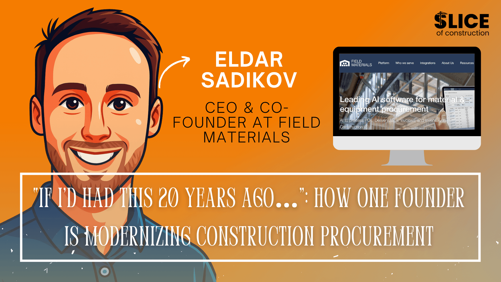 “If I’d had this 20 years ago…”: How One Founder Is Modernizing Construction Procurement