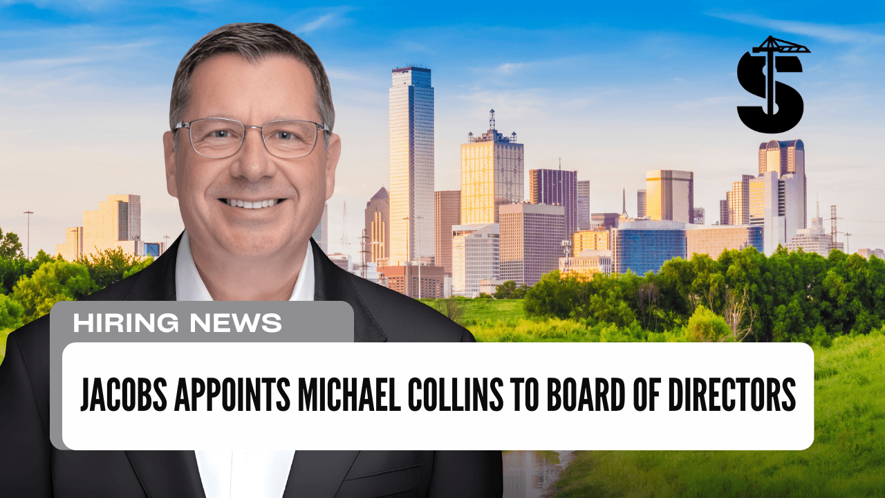 Jacobs Appoints Michael Collins to Board of Directors