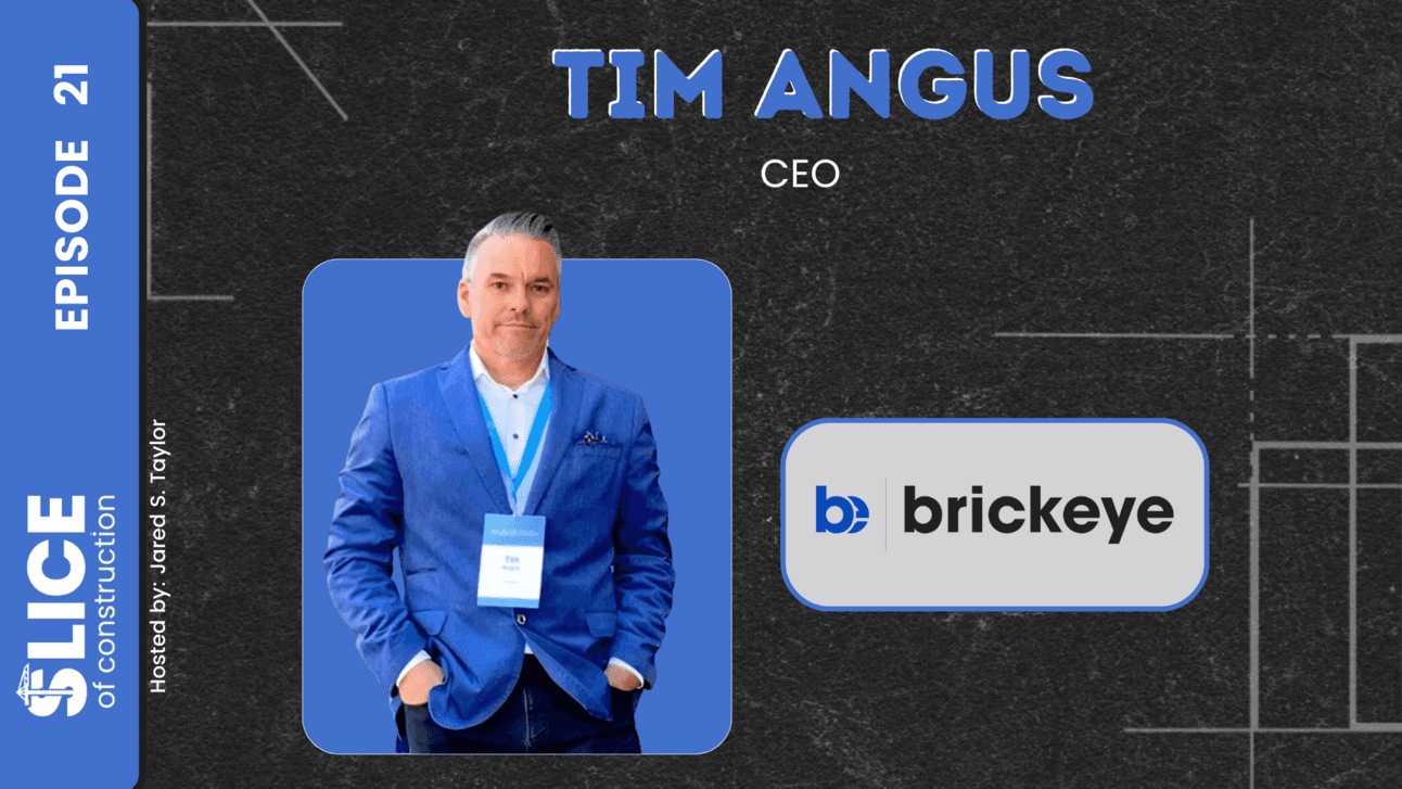 #21 - Tim Angus, CEO at Brickeye