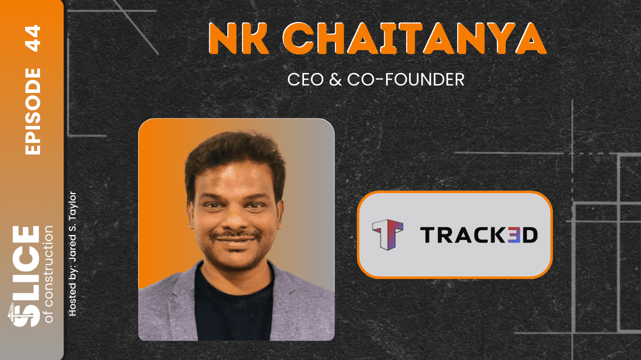 #44 - NK Chaitanya, CEO & Co-Founder at Track3D